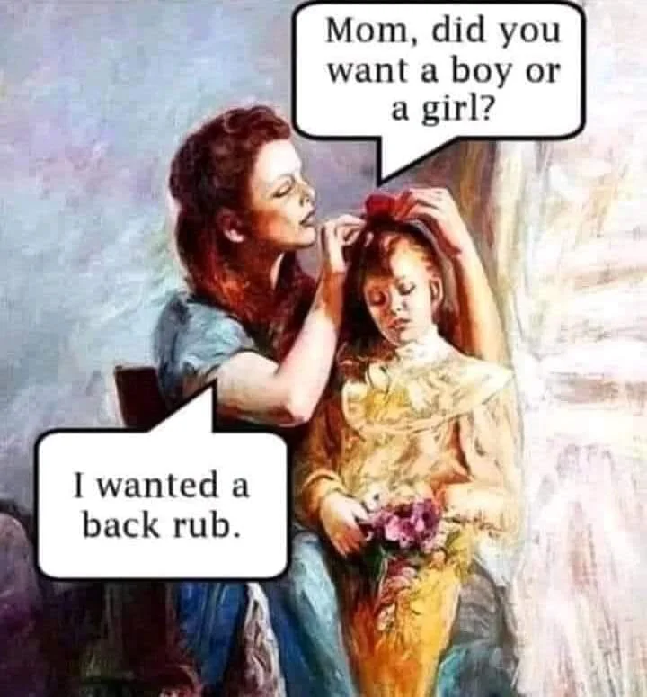 back-rub--Did-you-want-a-boy-or-girl-Dark-Sarcastic-Memes.webp