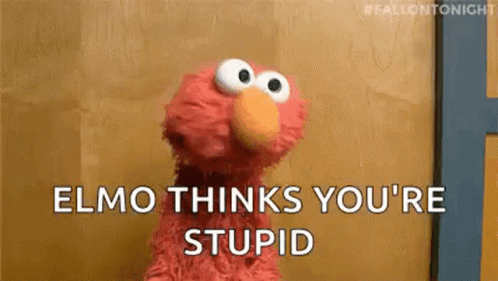 Youre Stupid Meme